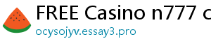 FREE Casino n777 casino